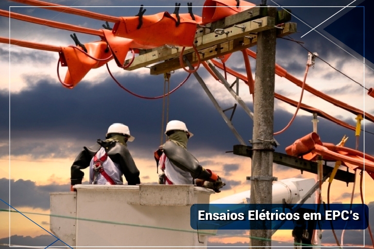 Ensaios elétricos em EPC's